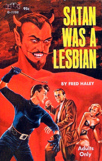 satan was a lesbian fred haley